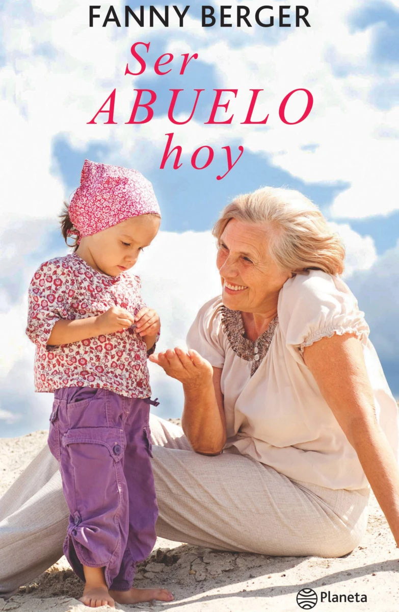 Portada de Ser abuelo hoy — Fanny Berger